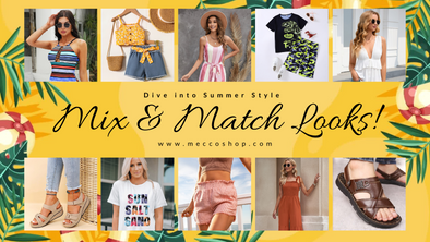 Mix & Match Your Way to Summer Style Success